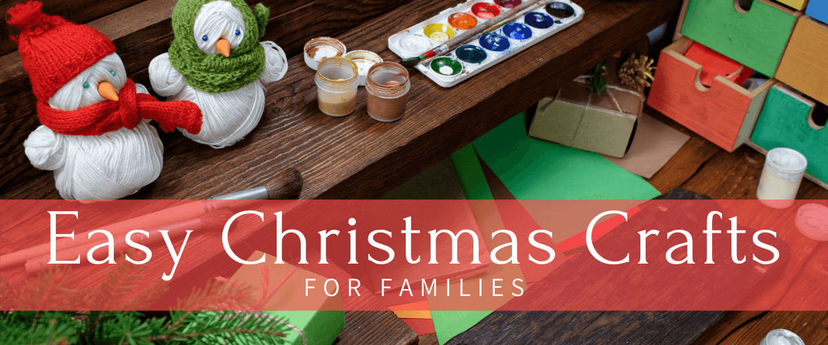 Easy Christmas Crafts for Families