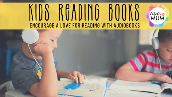 Kids Reading Books: Encourage a Love for Reading with Audiobooks